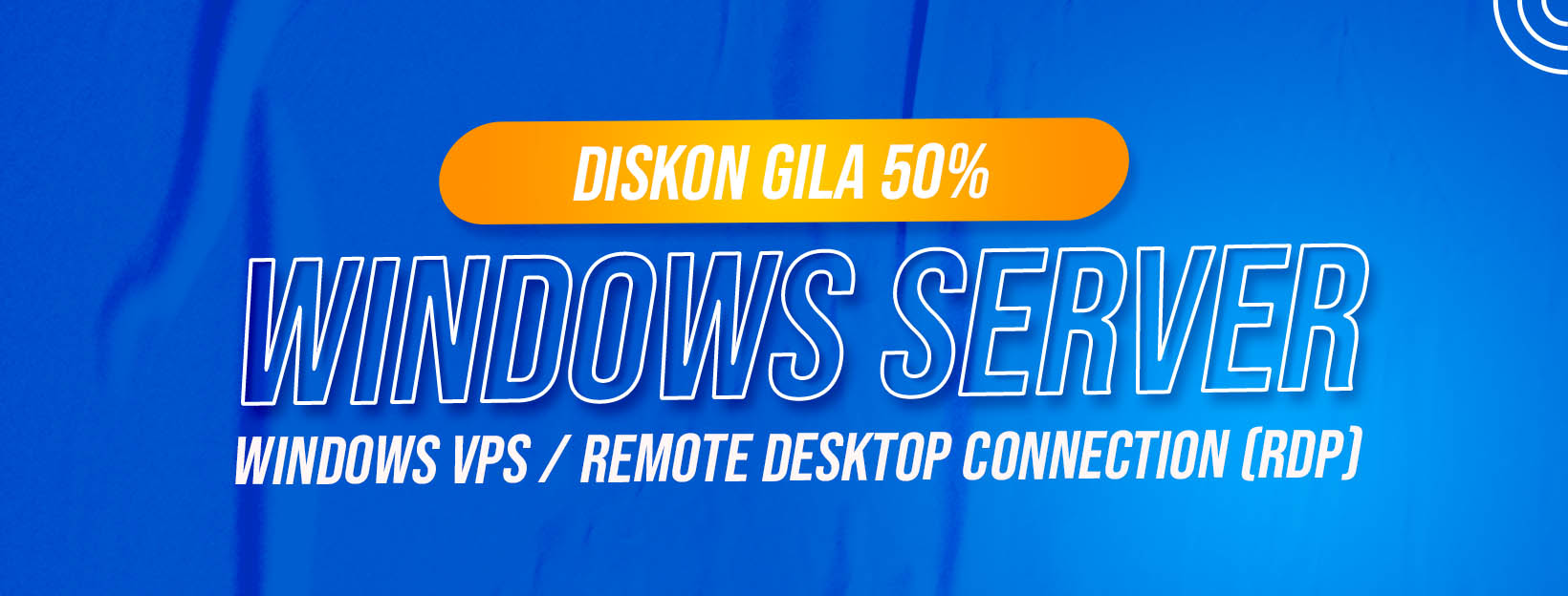 Promo Diskon 50% VPS Windows / RDP
