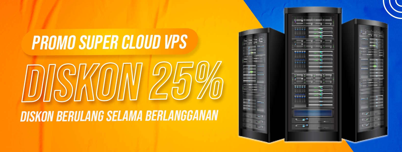 Promo Diskon Cloud VPS 25% Selamanya